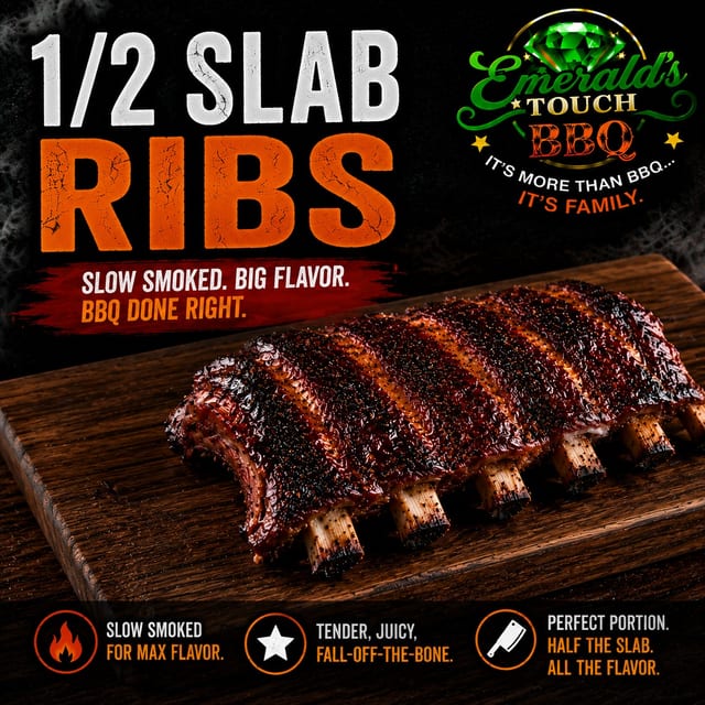 1/2 Slab Ribs.