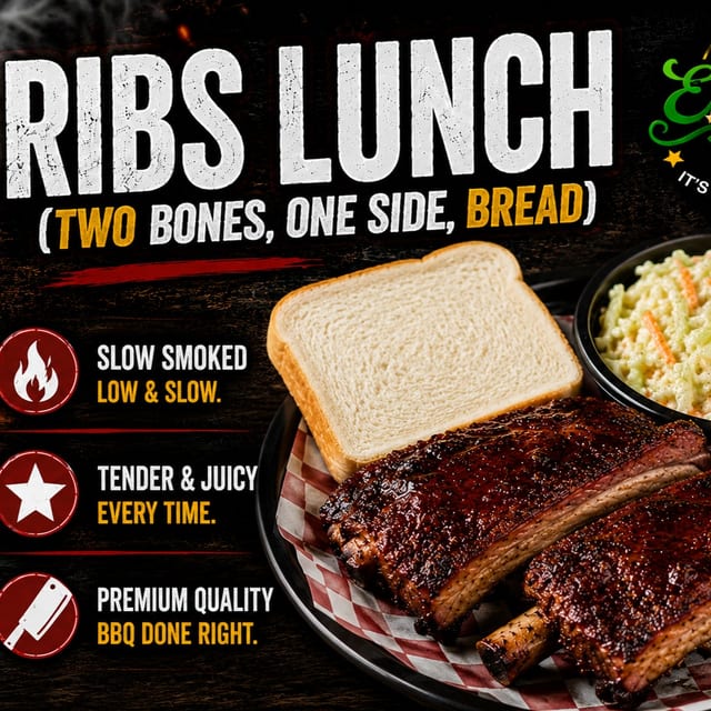 Ribs Lunch (Two Bones, One Side, Bread).
